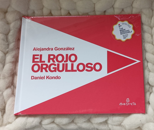 El Rojo Orgulloso- Alejandra González /daniel Kondo