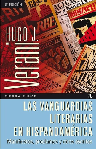 Las Vanguardias Literarias En Hispanoamérica: No, de Hugo J. Verani. Editorial Fondo de Cultura Económica, tapa blanda en español, 1