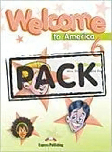 Welcome To America 6 Student's Book W/cd, De Express P.. Editorial Empreser