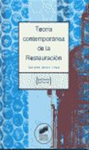 Teoria Contemporanea De La Restauracion - Muñoz Viñas Salvad