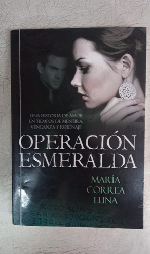 Operacion Esmeralda - Maria Correa Luna - Plaza & Janes