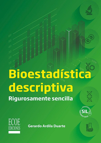 Bioestadística descriptiva Volumen 1: , de Di Nova, Isis., vol. 1. Editorial Ecoe, tapa pasta blanda, edición 1 en español, 2022