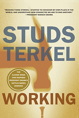 Book : Working People Talk About What They Do All Day And..