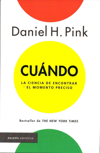 Cuando La Ciencia De Encontrar El Momento Preciso - Daniel P