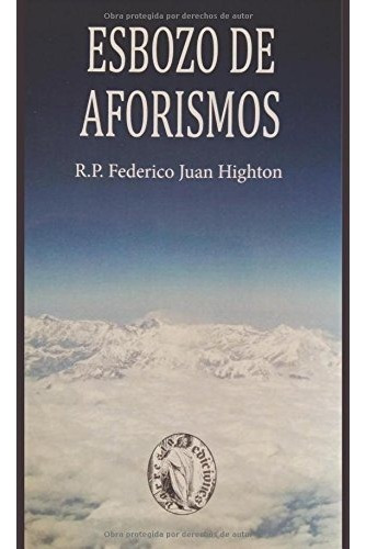 Libro : Esbozo De Aforismos  - Federico Highton 