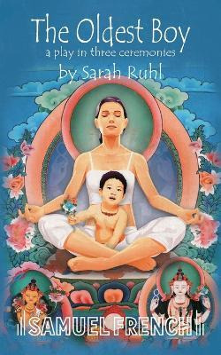 Libro The Oldest Boy : A Play In Three Ceremonies - Sarah...