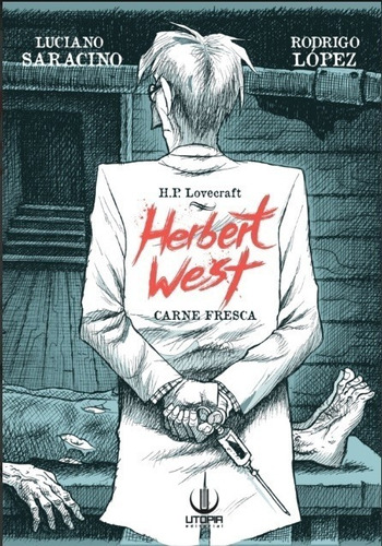 Herbert West: Carne Fresca - Luciano Saracino