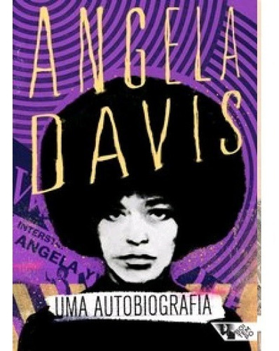 Livro Uma Autobiografia - Angela Davis