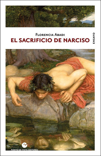 El Sacrificio De Narciso - Abadi, Florencia