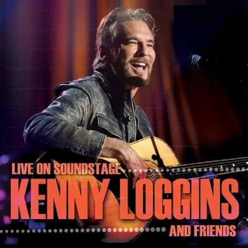 Kenny Loggins And Friends Live On Soundstage (bluray)