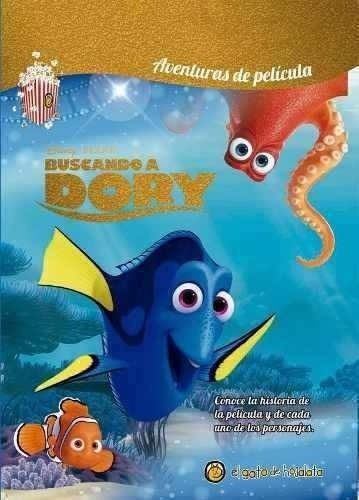 Buscando A Dory - Aventuras De Pelicula - Disney Pix, de Disney Pixar. Editorial Guadal en español