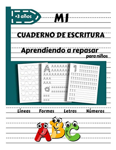 Mi Cuaderno De Escritura: Aprendiendo A Repasar: Lineas Form