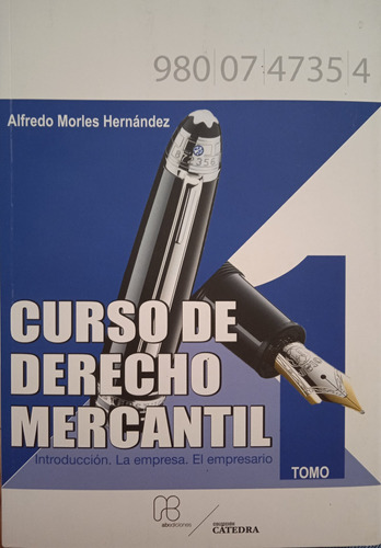 Curso De Derecho Mercantil (nuevo) / Alfredo Morles H.