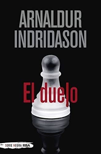 El Duelo: Indridason 12 (serie Negra)