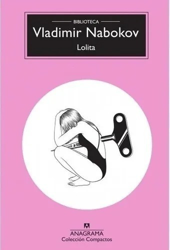 Libro Lolita - Vladimir Nabokov - Anagrama - Libro