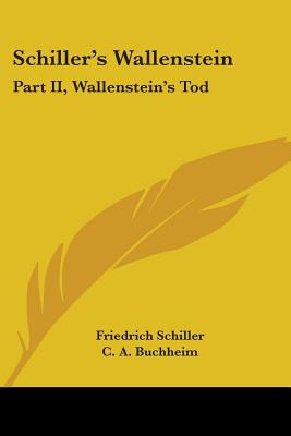 Libro Schiller's Wallenstein: Part Ii, Wallenstein's Tod ...