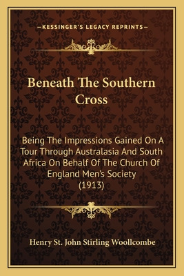 Libro Beneath The Southern Cross: Being The Impressions G...