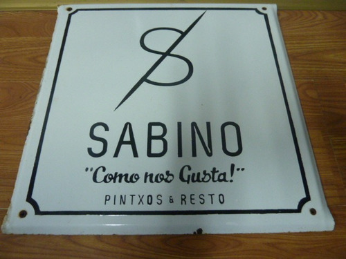 Cartel Enlozado Sabino Como Nos Gusta Pintxos & Resto