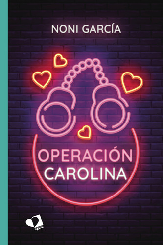 Operación Carolina - García, Noni  - *