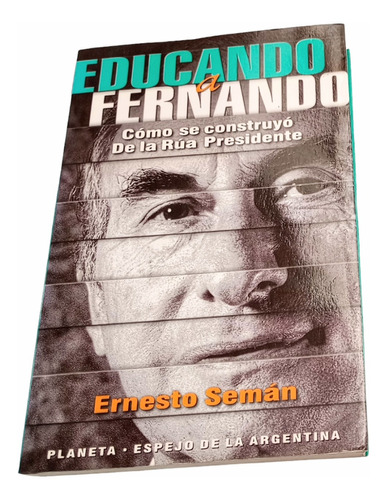 Libro Educando A Fernando Ernesto Seman Editorial Planeta 