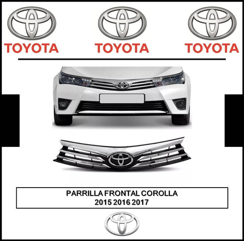 Parrilla Frontal Cromada Toyota Corolla 2015 2016 2017