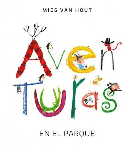 Libro Aventuras En El Parque De Mies Van Hout