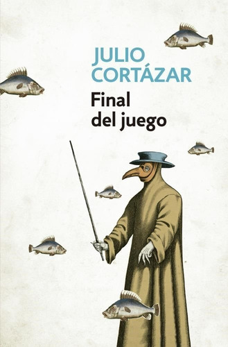 Final Del Juego - Cortazar Julio