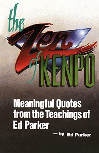 The Zen Of Kenpo : Meanignful Quotes From The Teachings Of Ed Parker, De Ed Parker. Editorial Createspace Independent Publishing Platform, Tapa Blanda En Inglés