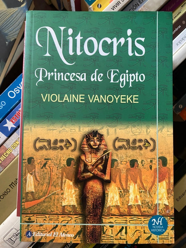 Nitocris, Princesa De Egipto  /  Violaine Vanoyeke  A8