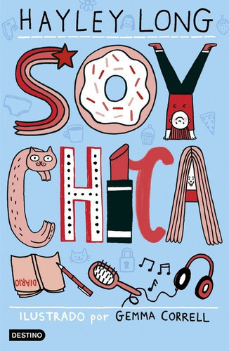 Soy Chica, De Long, Hayley. Editorial Destino Infantil & Juvenil, Tapa Blanda En Español