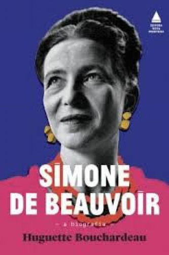 Livro Simone De Beauvoir: A Biografia