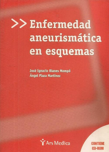 Libro Enfermedad Aneurismatica En Esquemas Cd De Jose Ignaci