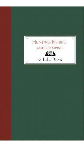 Hunting, Fishing And Camping, De L Bean. Editorial Applewood Books, Tapa Dura En Inglés