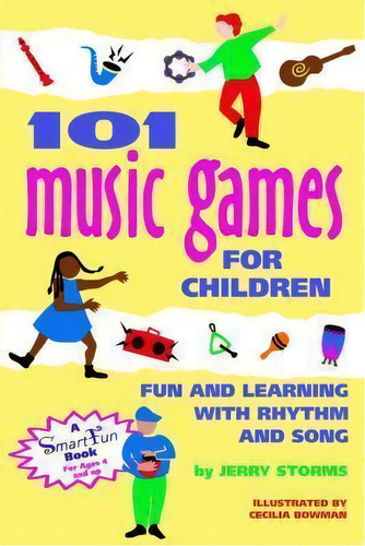 101 Music Games For Children : Fun And Learning With Rhythms And Songs, De G. Storms. Editorial Hunter House Inc.,u.s., Tapa Blanda En Inglés