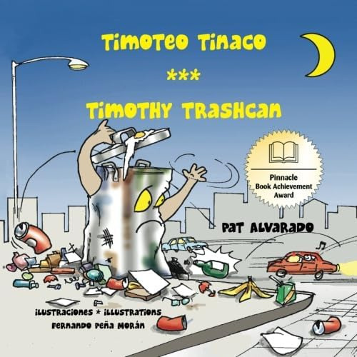 Libro: Timoteo Tinaco * Timothy Trashcan (español E Inglés)