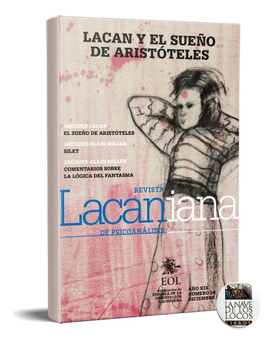 Revista Lacaniana 34 Lacan Y El Sueño De Aristóteles (gr)