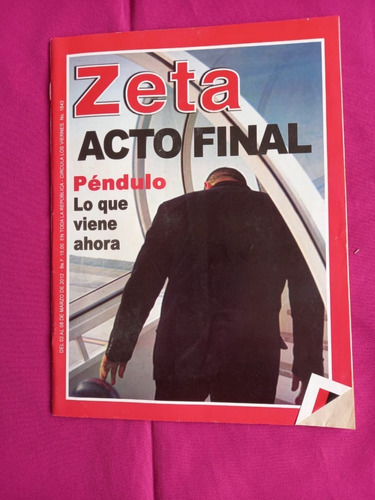 Revista Zeta 1843 - Acto Final. Lo Que Viene Ahora