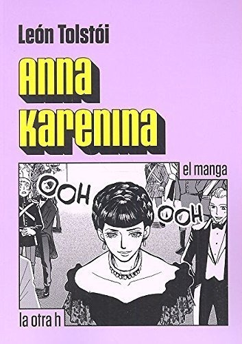 Anna Karenina - Leon Tolstoi - La Otra H - Manga