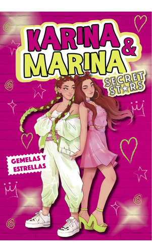 Imagen 1 de 3 de Libro Karina & Marina Secret Stars 1: Gemelas Y Estrellas