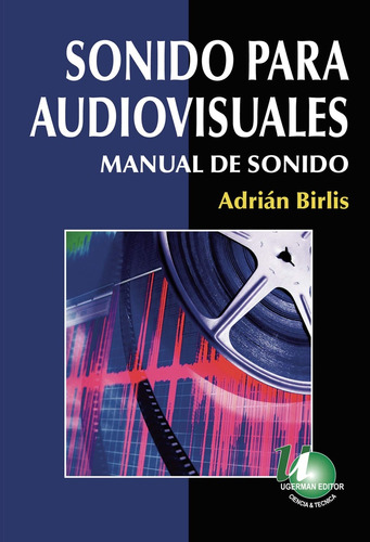 Sonido Para Audiovisuales - Birlis, Adrian