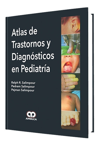 Atlas De Trastornos Y Diagnósticos En Pediatría.