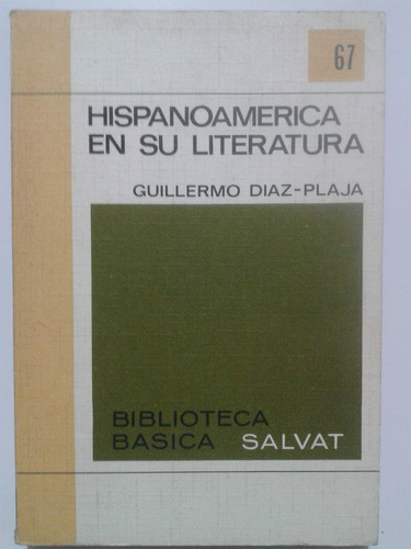 Hispanoamérica En Su Literatura /  Guillermo Díaz-plata