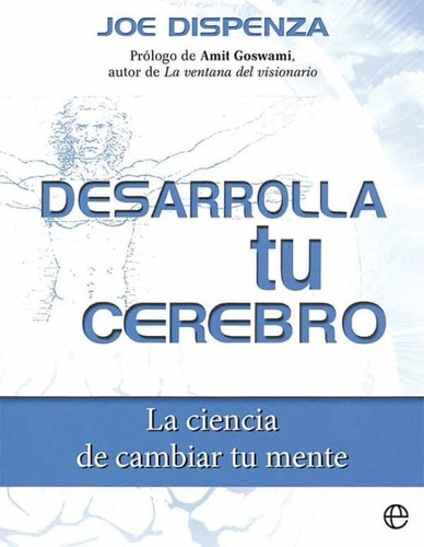 Libro Desarrolla Tu Cerebro [ Cambiar Tu Mente] Joe Dispenza