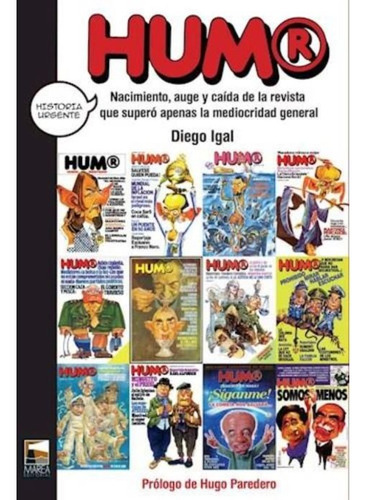 Humor Nacimiento Auge Y Caida De La Revista - Igal Diego (l