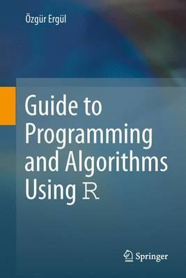 Libro Guide To Programming And Algorithms Using R - Ozgur...