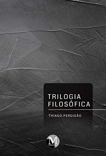 Libro Trilogia Filosófica De Thiago Perdigo Editora Crv