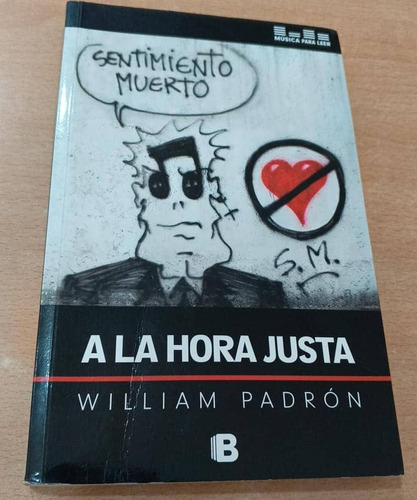   A La Hora Justa / William Padrón