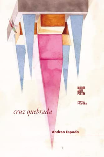 Cruz Quebrada: 36 -coleccion Pippa Passes -buenos Aires Poet