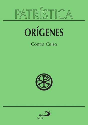 Imagem 1 de 1 de Contra Celso (coleção Patrística - Vol. 20) - Orígenes