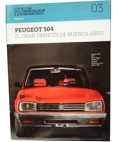 Peugeot 504. Los Autos Que Enamoraron A Los Argentinos  